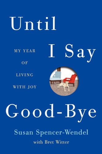 cover image Until I Say Goodbye: My Year of Living with Joy