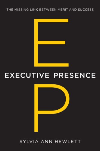 cover image Executive Presence: The Missing Link Between Merit and Success