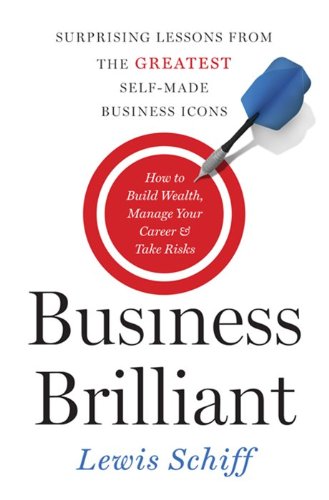 cover image Business Brilliant: How to Build Wealth, Manage Your Career & Take Risks
