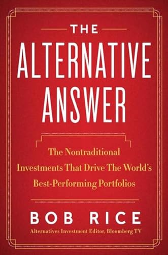 cover image The Alternative Answer: 
How Savvy Investors Generate Superior Returns