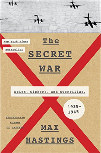 cover image The Secret War: Spies, Ciphers, and Guerrillas, 1939-1945