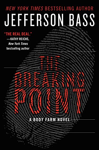 cover image The Breaking Point: A Body Farm Novel