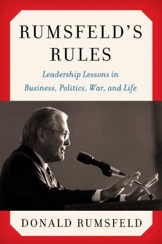 cover image Rumsfeld's Rules: Leadership Lessons in Business, Politics, War, and Life