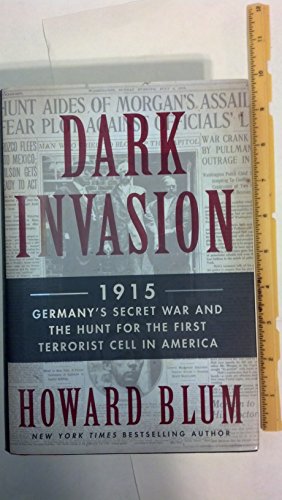 cover image Dark Invasion: 1915: Germany’s Secret War Against America