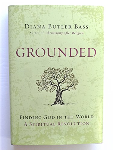 cover image Grounded: Finding God in the World; A Spiritual Revolution