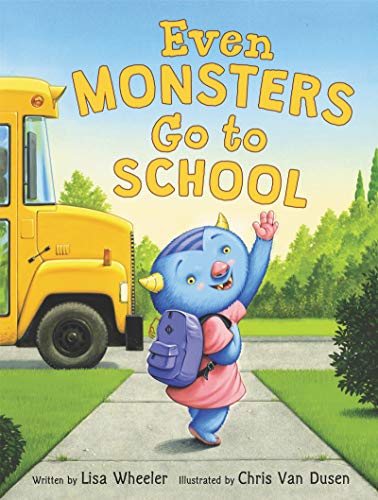 cover image Even Monsters Go to School
