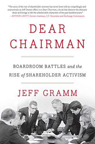 cover image Dear Chairman: Boardroom Battles and the Rise of Shareholder Activism