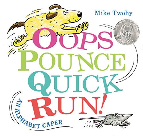 cover image Oops, Pounce, Quick, Run! An Alphabet Caper