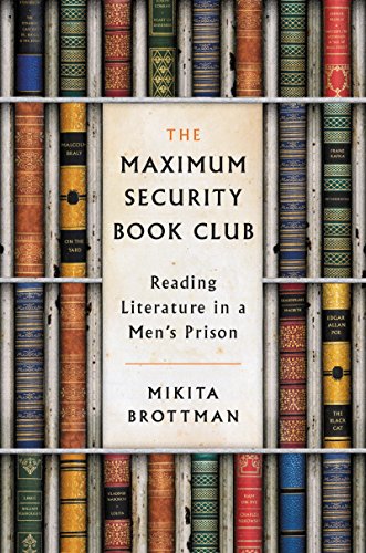 cover image The Maximum Security Book Club: Reading Literature in a Men’s Prison 