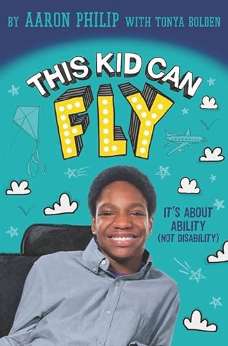 cover image This Kid Can Fly: It’s About Ability (Not Disability)