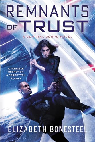 cover image Remnants of Trust: A Central Corps Novel