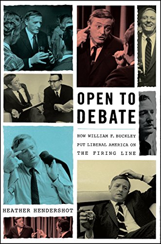 cover image Open to Debate: How William F. Buckley Put Liberal America on the Firing Line