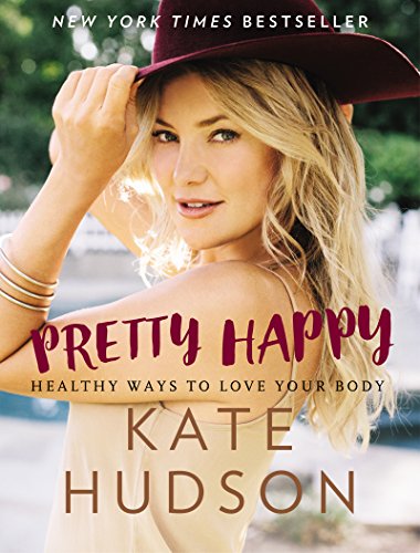 cover image Pretty Happy: Healthy Ways to Love Your Body
