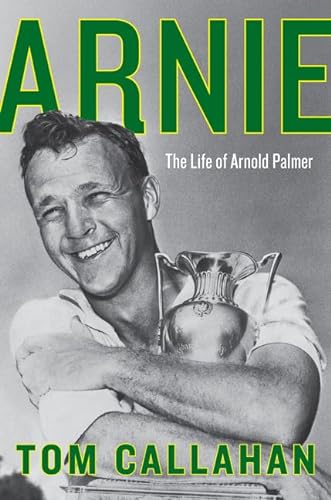 cover image Arnie: The Life of Arnold Palmer