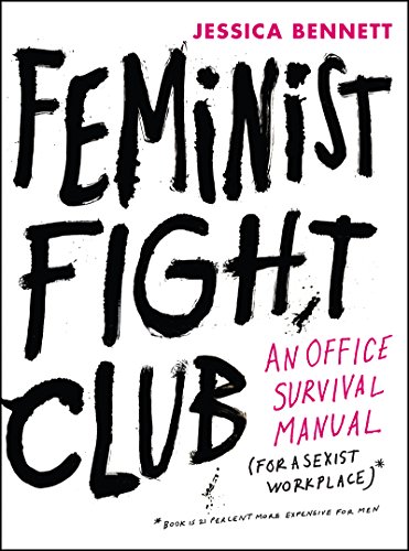 cover image Feminist Fight Club: An Office Survival Manual for a Sexist Workplace