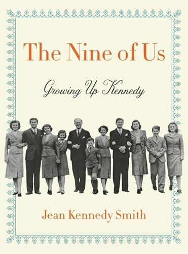 cover image The Nine of Us: Growing Up Kennedy