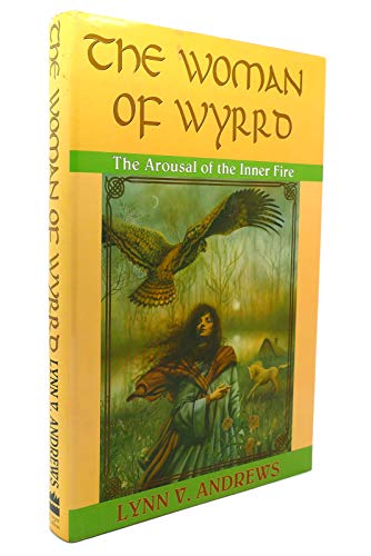 cover image The Woman of Wyrrd: The Arousal of the Inner Fire