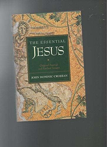 cover image The Essential Jesus: Original Sayings and Earliest Images