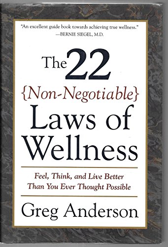 cover image The 22 Non-Negotiable Laws of Wellness: Feel, Think, and Live Better Than You Ever Thought Possible