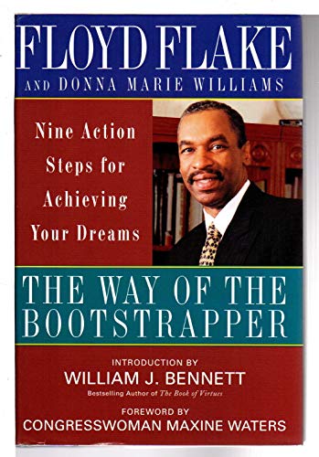 cover image The Way of the Bootstrapper: Nine Action Steps for Achieving Your Dreams