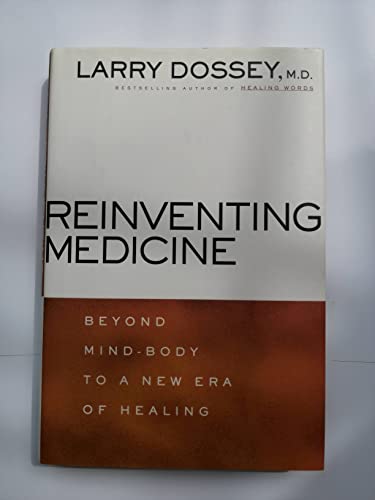 cover image Reinventing Medicine: Beyond Mind-Body to a New Era of Healing