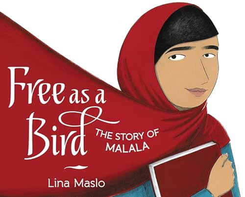 cover image Free as a Bird: The Story of Malala