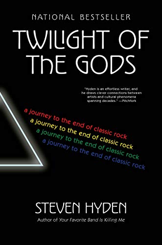 cover image Twilight of the Gods: A Journey to the End of Classic Rock