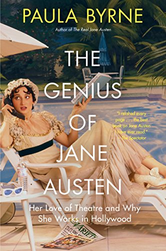 cover image The Genius of Jane Austen: Her Love of Theatre and Why She Works in Hollywood 