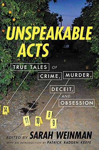 cover image Unspeakable Acts: True Tales of Crime, Murder, Deceit, and Obsession