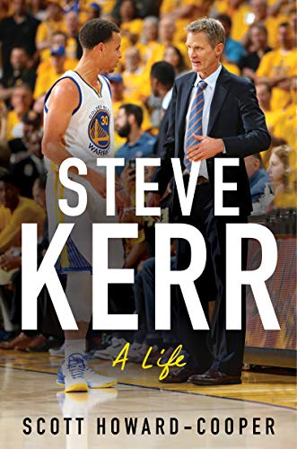 cover image Steve Kerr: A Life