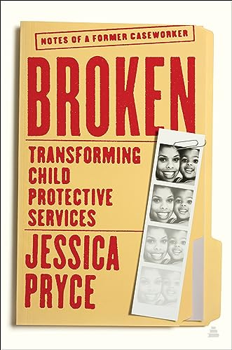 cover image Broken: Transforming Child Protective Services