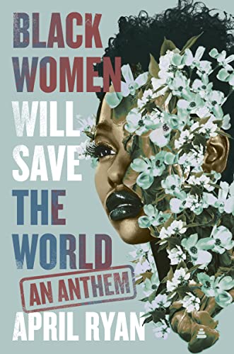 cover image Black Women Will Save the World: An Anthem