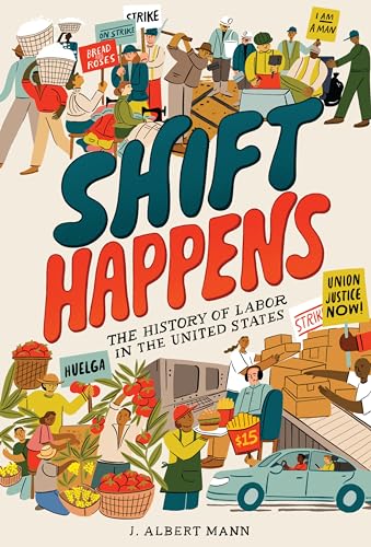 cover image Shift Happens: The History of Labor in the United States