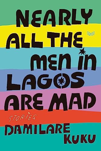 cover image Nearly All The Men in Lagos Are Mad
