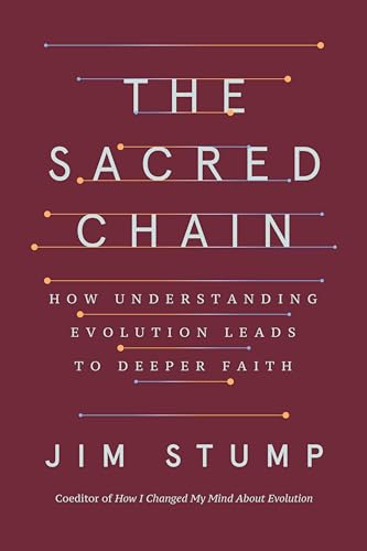 cover image The Sacred Chain: How Understanding Evolution Leads to Deeper Faith