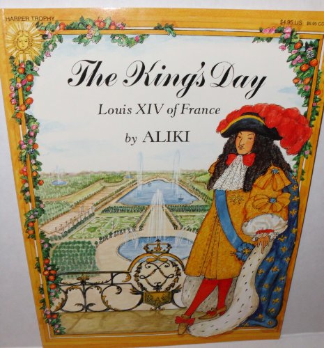 cover image The King's Day: Louis XIV of France