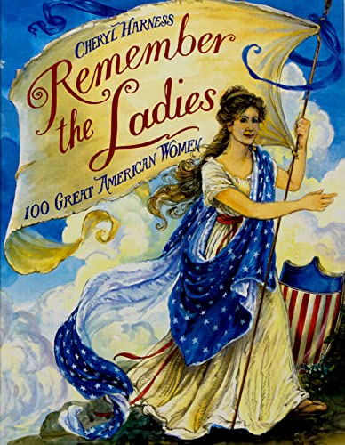 cover image REMEMBER THE LADIES: 100 Great American Women