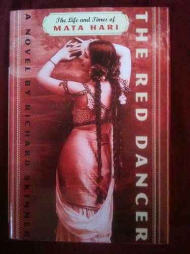 cover image THE RED DANCER: The Life and Times of Mata Hari