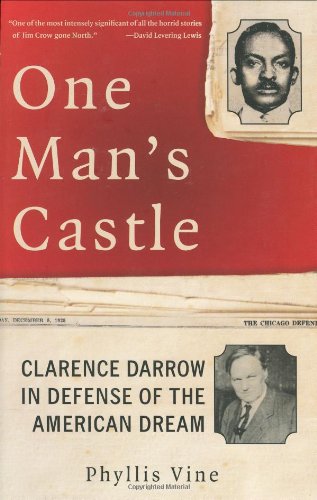 cover image ONE MAN'S CASTLE: Clarence Darrow in Defense of the American Dream