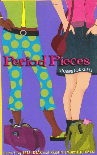 cover image Period Pieces: Stories for Girls