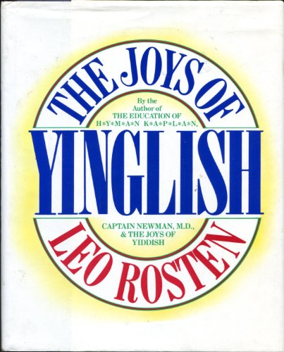 cover image The Joys of Yinglish: An Exuberant Dictionary of Yiddish Words, Phrases, and Locutions ...
