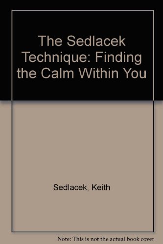 cover image The Sedlacek Technique: Finding the Calm Within You