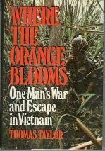 cover image Where the Orange Blooms: One Man's War and Escape in Vietnam