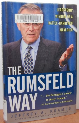 cover image THE RUMSFELD WAY: Leadership Wisdom of a Battle-Hardened Maverick