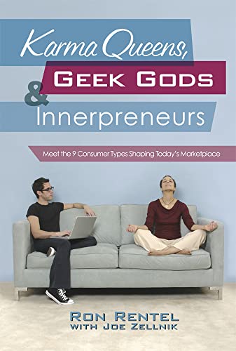 cover image Karma Queens, Geek Gods, and Innerpreneurs: Meet the 9 Consumer Types Shaping Today's Marketplace
