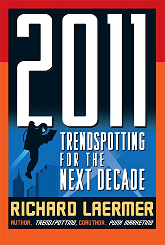 cover image 2011: Trendspotting for the Next Decade