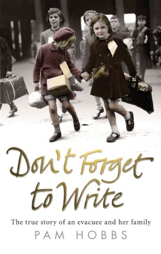 cover image Don't Forget to Write: The True Story of an Evacuee and Her Family