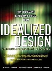 cover image Idealized Design: Inventing Tomorrow... Today
