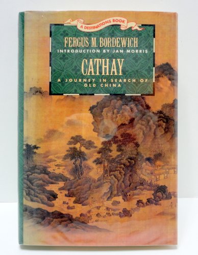 cover image Cathay: A Journey in Search of Old China