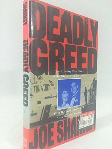 cover image Deadly Greed: The Riveting True Story of the Stuart Murder Case That Rocked Boston and Shocked the Nation
